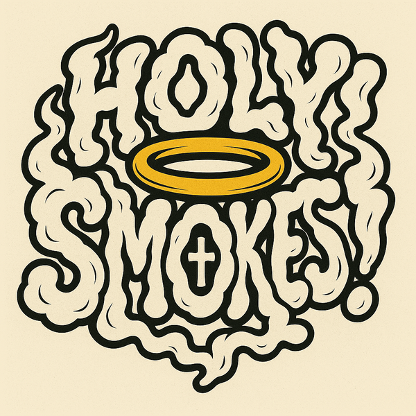 Holy Smoke